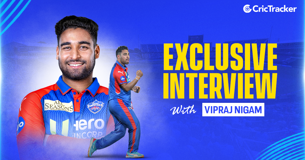 [Exclusive] Getting to play against and speak with MS Dhoni, Virat Kohli was a dream come true for me: Vipraj Nigam | CricTracker