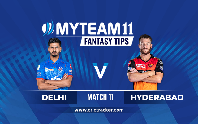 Delhi vs Hyderabad MyTeam11 IPL 2020 Match 11
