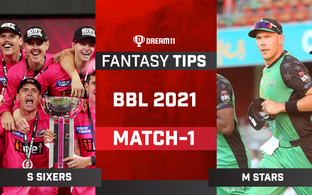 BBL 2021-22, Match 1: SIX vs STA Dream11 Prediction, Fantasy ...