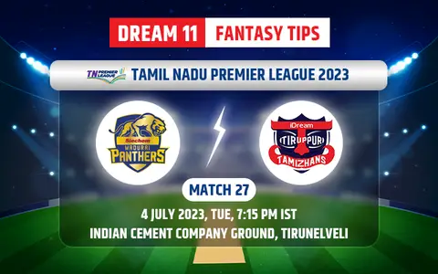Siechem Madurai Panthers vs IDream Tiruppur Tamizhans Dream11 Team Today