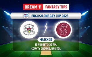 Gloucestershire vs Somerset Dream11 Team Today